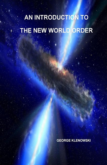 Cover of An Introduction To The New World Order: a blue quasar firing jets of light across a starfield.